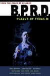 Mignola, Mike; Arcudi, john; Davis, Guy - B.P.R.D. 2 / Plague of Frogs